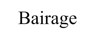 BAIRAGE