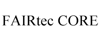 FAIRTEC CORE
