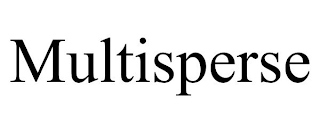 MULTISPERSE