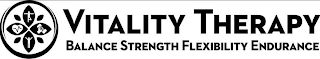 VITALITY THERAPY BALANCE STRENGTH FLEXIBILITY ENDURANCE