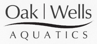 OAK WELLS AQUATICS