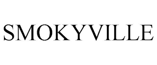 SMOKYVILLE