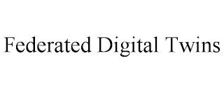 FEDERATED DIGITAL TWINS