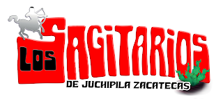 LOS SAGITARIOS DE JUCHIPILA ZACATECAS