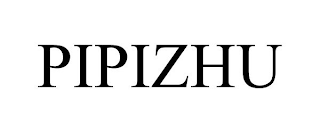 PIPIZHU