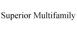 SUPERIOR MULTIFAMILY