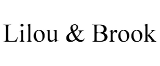 LILOU & BROOK