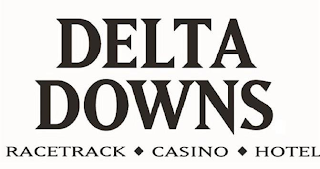 DELTA DOWNS RACETRACK CASINO HOTEL