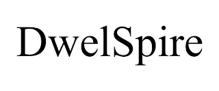 DWELSPIRE