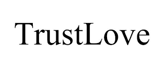 TRUSTLOVE