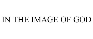 IN THE IMAGE OF GOD
