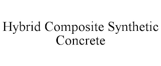 HYBRID COMPOSITE SYNTHETIC CONCRETE