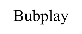 BUBPLAY