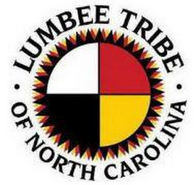 ? LUMBEE TRIBE ? OF NORTH CAROLINA