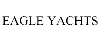 EAGLE YACHTS