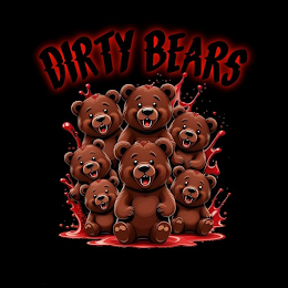 DIRTY BEARS