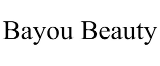 BAYOU BEAUTY