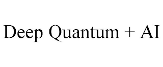 DEEP QUANTUM + AI