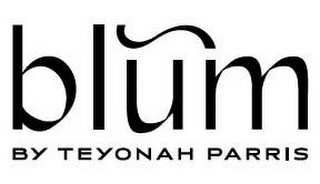 BLUM BY TEYONAH PARRIS