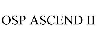 OSP ASCEND II