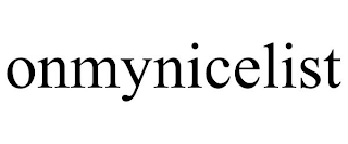 ONMYNICELIST