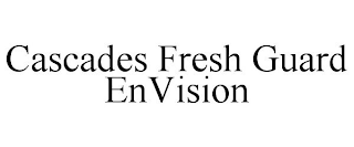 CASCADES FRESH GUARD ENVISION