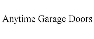 ANYTIME GARAGE DOORS