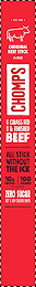 PEEL HERE ORIGINAL BEEF STICK MILD CHOMPS MADE WITH GRASS FED & FINISHED BEEF ALL STICK WITHOUT THE ICK 10G PROTEIN 100 CALORIES PER SERVING ZERO SUGAR NOT A LOW CALORIE SNACK F8844A 8 56584 00418 3 NET WT 1.15OZ (32G)