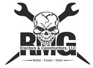 RMG ERECTORS & CONSTRUCTORS, LLC BETTER - FASTER - SAFER