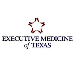 EXECUTIVE MEDICINE OF TEXAS