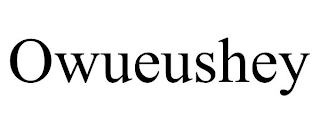 OWUEUSHEY