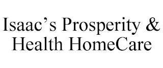 ISAAC'S PROSPERITY & HEALTH HOMECARE