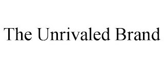 THE UNRIVALED BRAND