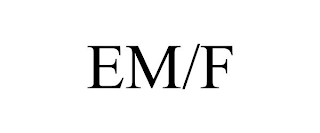 EM/F