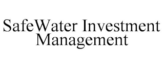 SAFEWATER INVESTMENT MANAGEMENT