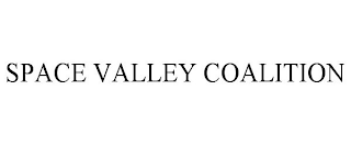 SPACE VALLEY COALITION