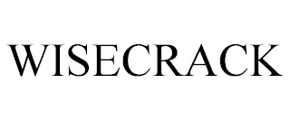 WISECRACK