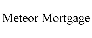 METEOR MORTGAGE