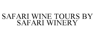 SAFARI WINE TOURS BY SAFARI WINERY