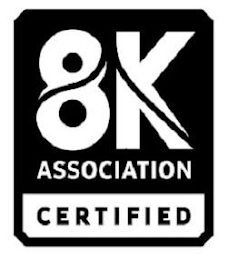 8K ASSOCIATION CERTIFIED