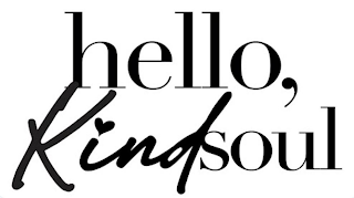 HELLO, KINDSOUL