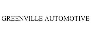 GREENVILLE AUTOMOTIVE