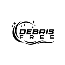 DEBRIS FREE