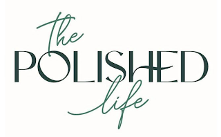 THE POLISHED LIFE