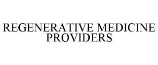 REGENERATIVE MEDICINE PROVIDERS