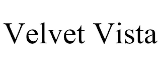 VELVET VISTA