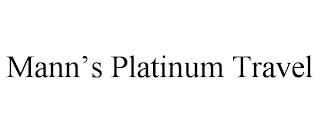 MANN'S PLATINUM TRAVEL