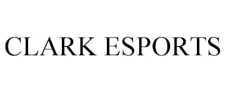 CLARK ESPORTS