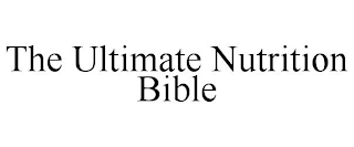 THE ULTIMATE NUTRITION BIBLE