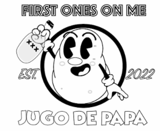 FIRST ONES ON ME EST. 2022 JUGO DE PAPA